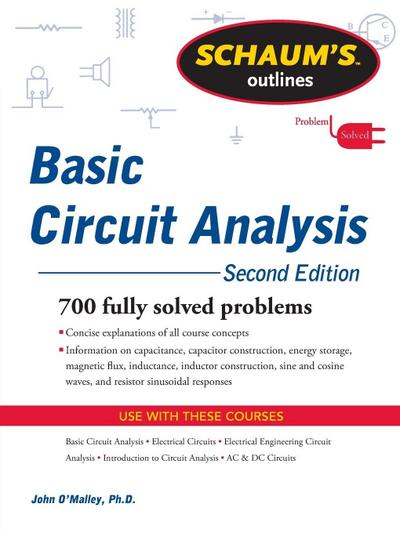 Schaum’s Outline of Basic Circuit Analysis, Second Edition