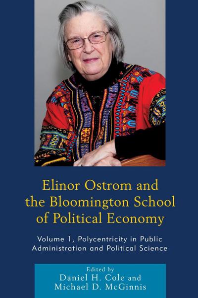 Elinor Ostrom and the Bloomington School of Political Econom