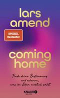 Coming Home - Finde deine Bestimmung und erkenne, was im Leben wirklich zählt