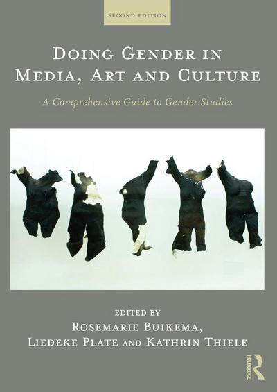 Doing Gender in Media, Art and Culture