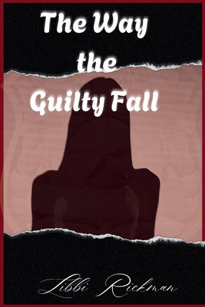 The Way the Guilty Fall