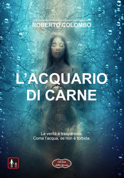 L’ acquario di carne