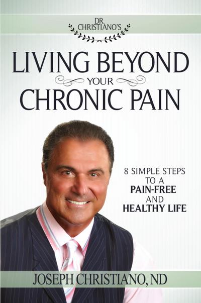 Living Beyond Your Chronic Pain