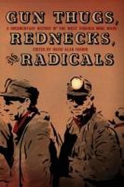 Gun Thugs, Rednecks, and Radicals