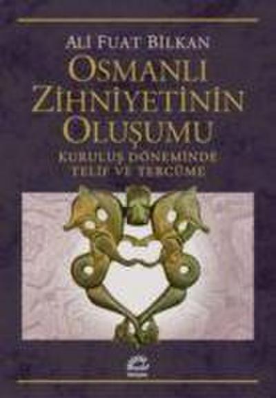 Osmanli Zihniyetinin Olusumu