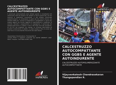 CALCESTRUZZO AUTOCOMPATTANTE CON GGBS E AGENTE AUTOINDURENTE