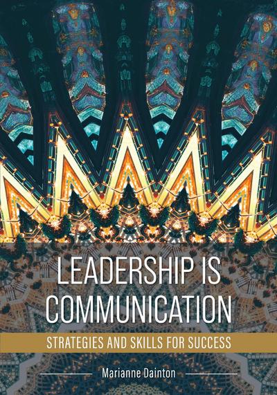 Leadership Is Communication