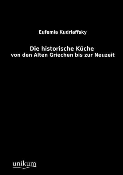 Die historische Kueche