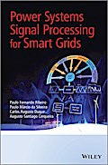 Power Systems Signal Processing for Smart Grids