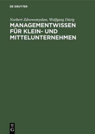 Managementwissen für Klein- und Mittelunternehmen