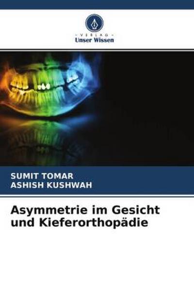 Asymmetrie im Gesicht und Kieferorthopädie