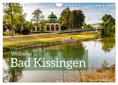 Welterbe Bad Kissingen (Wandkalender 2026 DIN A4 quer), CALVENDO Monatskalender