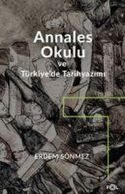 Annales Okulu ve Türkiyede Tarihyazimi