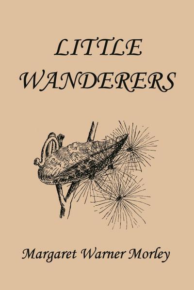 Little Wanderers, Illustrated Edition (Yesterday’s Classics)