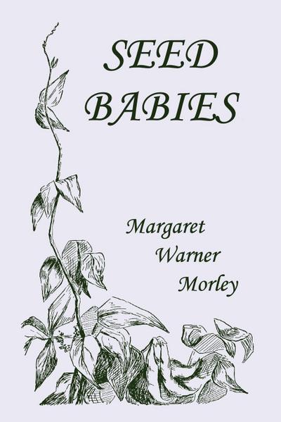 Seed-Babies, Illustrated Edition (Yesterday’s Classics)