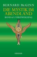 McGinn, Mystik im Abendland. Bd.6/1