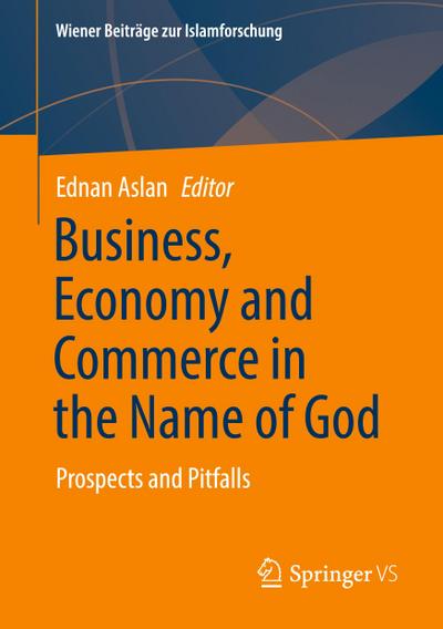 Business, Economy and Commerce in the Name of God