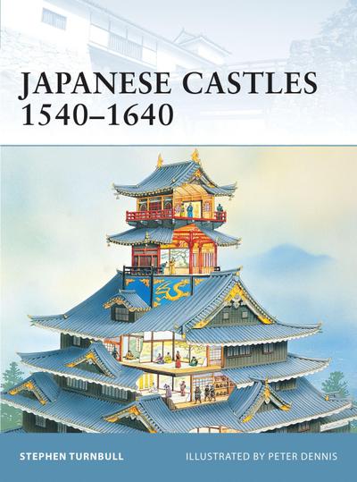 Japanese Castles 1540-1640