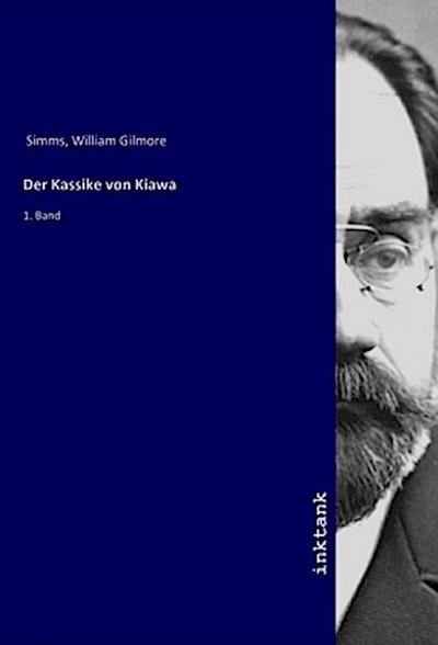 Der Kassike von Kiawa - William Gilmore Simms