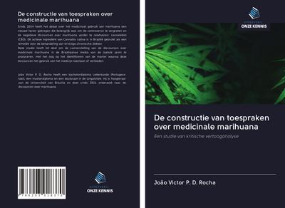 De constructie van toespraken over medicinale marihuana