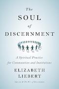 The Soul of Discernment