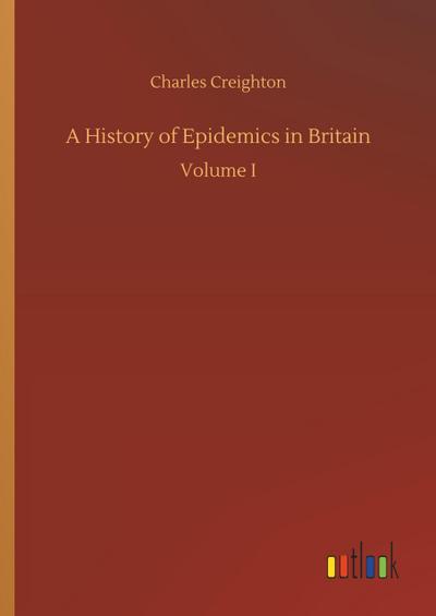 A History of Epidemics in Britain