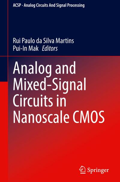 Analog and Mixed-Signal Circuits in Nanoscale CMOS