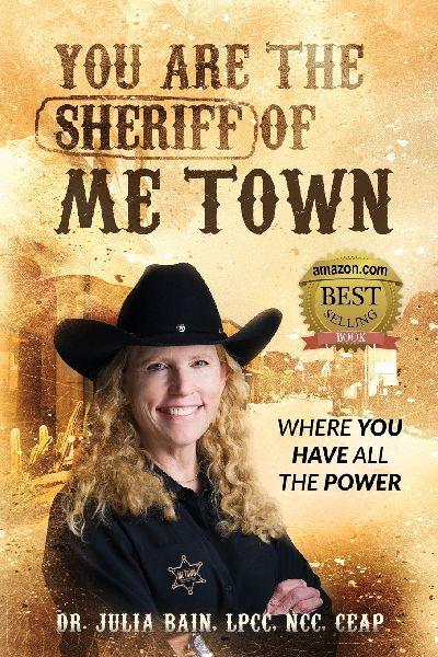 You are the Sheriff of Me Town  Where You Have All the Power