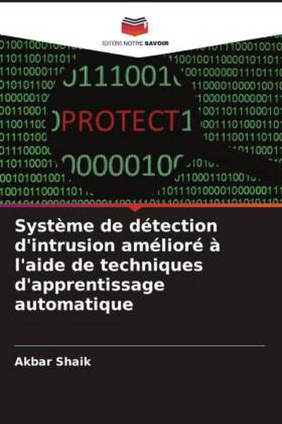 Système de détection d’intrusion amélioré à l’aide de techniques d’apprentissage automatique