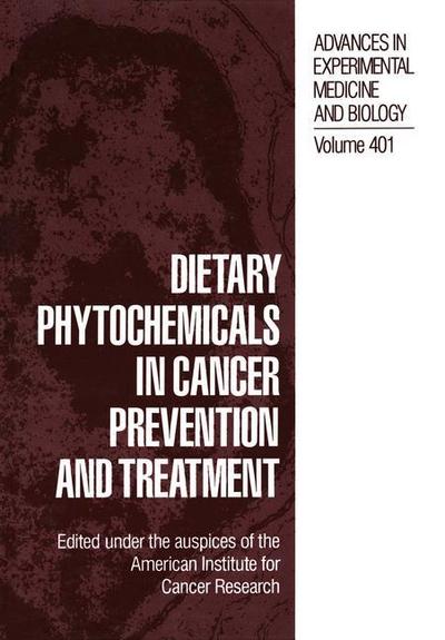 Dietary Phytochemicals in Cancer Prevention and Treatment