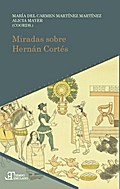 Miradas sobre Hernán Cortés