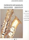 Exercices mécaniques vol.1pour saxophone