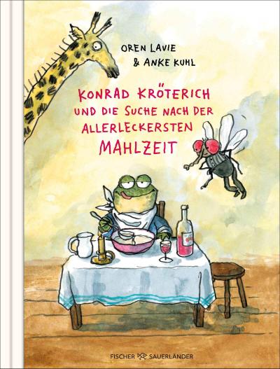 Konrad Kröterich und die Suche nach der allerleckersten Mahlzeit