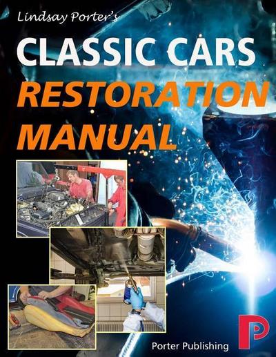 Classic Cars Restoration Manual