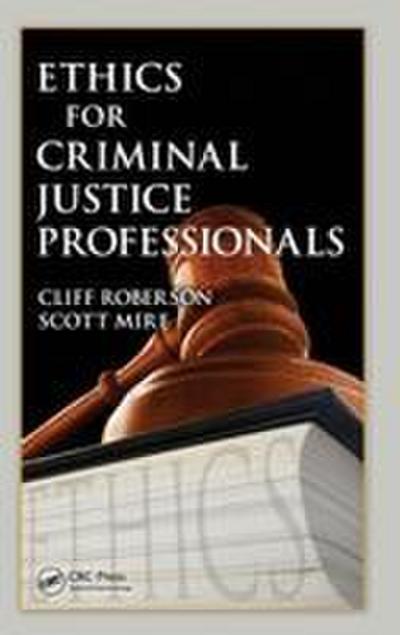 Ethics for Criminal Justice Professionals