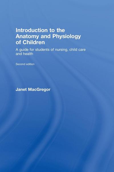 Introduction to the Anatomy and Physiology of Children