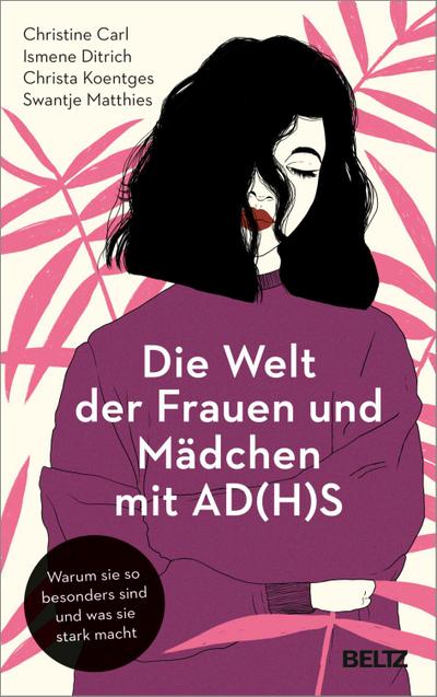 Die Welt der Frauen und Mädchen mit AD(H)S