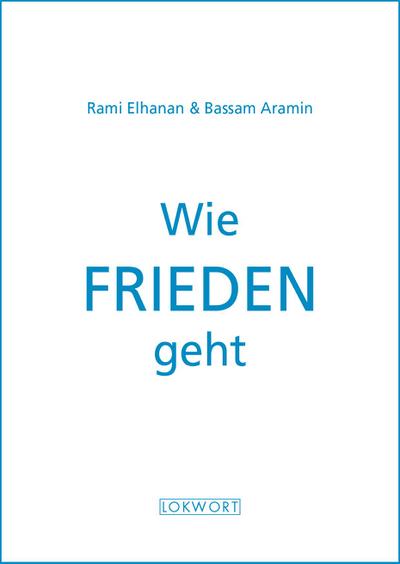 Elhanan, R: Wie Frieden geht