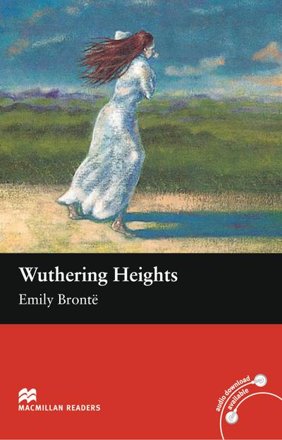 Wuthering Heights: Lektüre (ohne Audio-CDs) (Macmillan Readers)