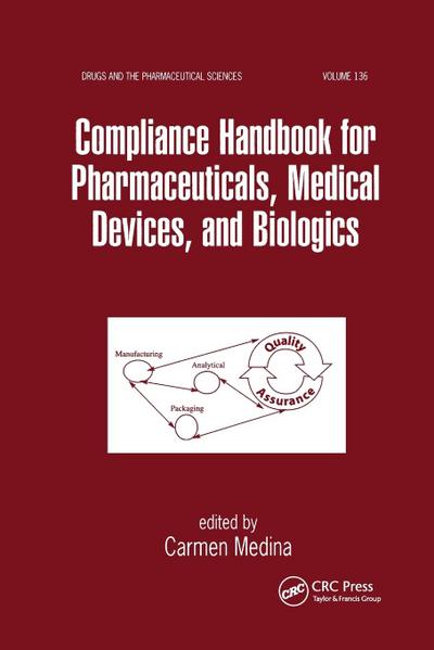 Compliance Handbook for Pharmaceuticals, Medical Devices, and Biologics