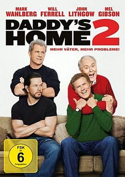 Daddys Home 2 - Mehr Väter, mehr Probleme!