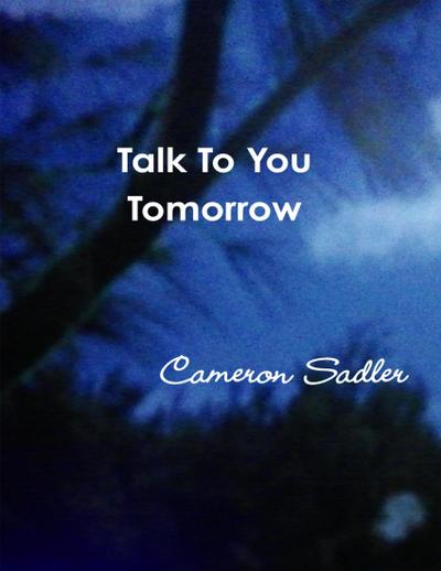 Talk to You Tomorrow