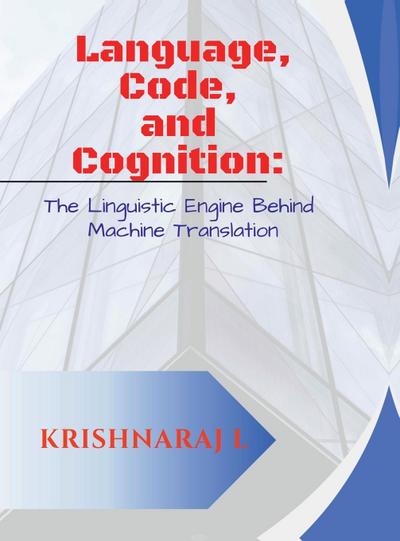 Language, Code and Cognition