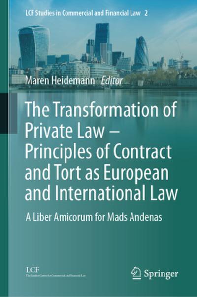 The Transformation of Private Law - Principles of Contract and Tort as European and International Law, 2 Teile