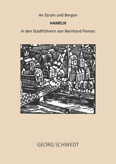 An Strom und Bergen - Hameln in den Stadtführern von Bernhard Flemes