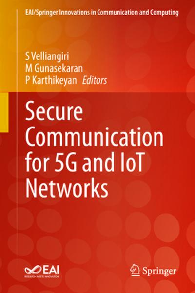 Secure Communication for 5G and IoT Networks