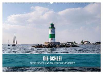 Die Schlei - Segelrevier und Naherholungsgebiet (Wandkalender 2026 DIN A2 quer), CALVENDO Monatskalender