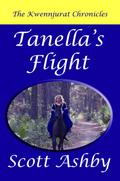 Tanella’s Flight (The Kwennjurat Chronicles, #1)