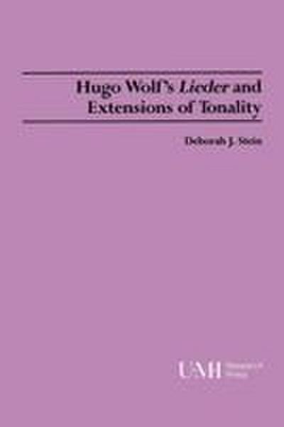 Hugo Wolf’s Lieder and Extensions of Tonality