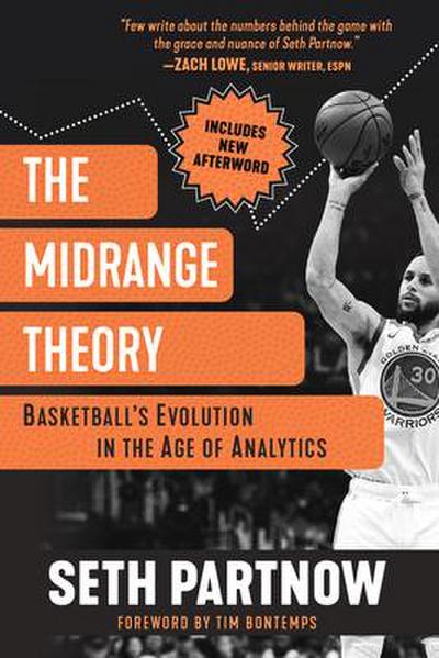 The Midrange Theory: Basketball’s Evolution in the Age of Analytics